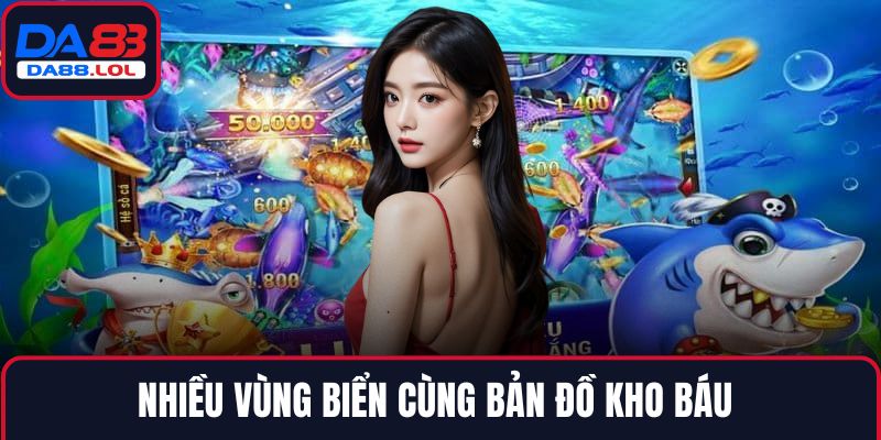 Nhiều vùng biển cùng bản đồ kho báu 
